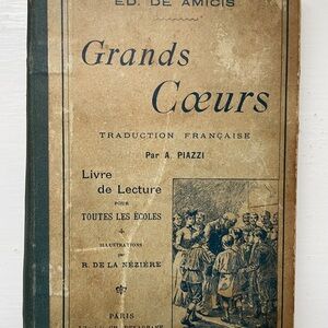 Antique French Reader “Grands Cœurs” Ed. de Amicis Paris Delagrave c.1900 RARE